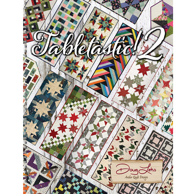 Tabletastic 2 Book from Doug Leko of Antler Quilt Design