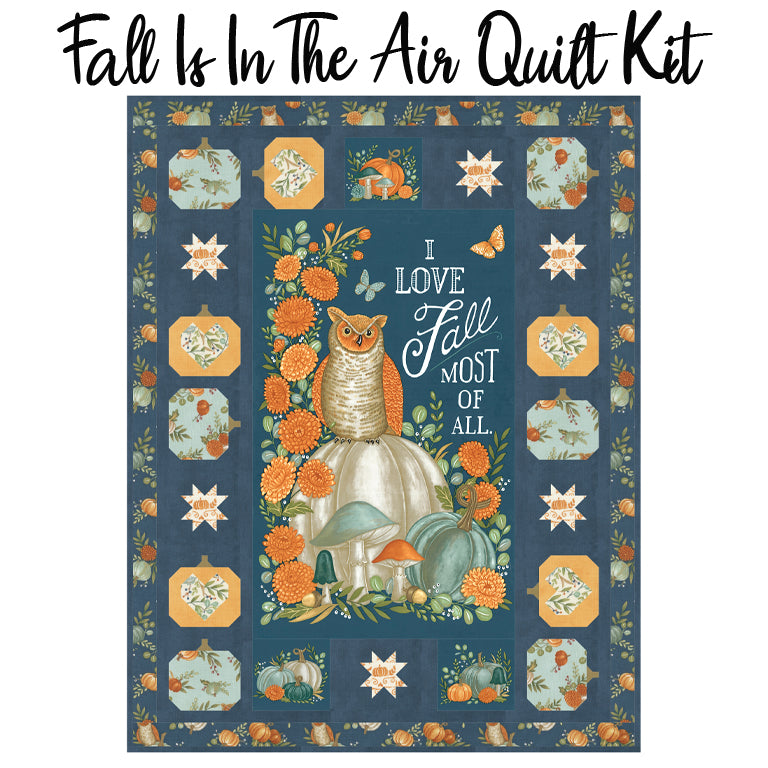 Fall Is In The Air Quilt Kit with I Love Fall Most Of All from Moda
